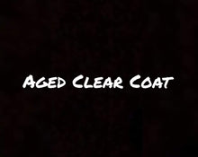 Load image into Gallery viewer, Aged Clear Coat